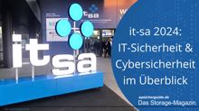 it-sa 2024: IT-Sicherheit & Cybersicherheit im Überblick